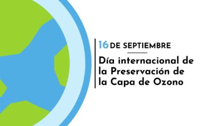 Día Internacional de la Preservación de la Capa de Ozono: comprometidos con el cuidado del planeta